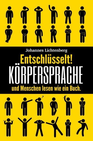 Entschlüsselt! Körpersprache & Menschen lesen wie ein Buch