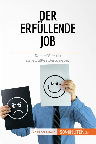 Der erfüllende Job