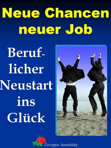 Neue Chancen neuer Job