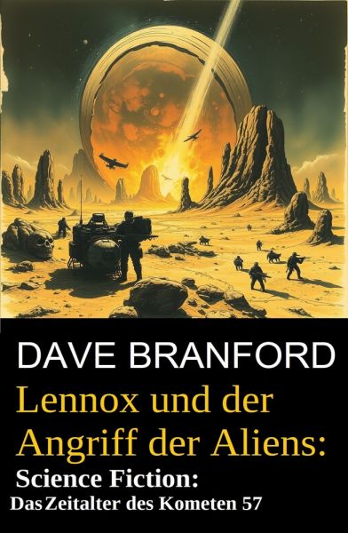 Lennox und der Angriff der Aliens: Science Fiction: Im Zeitalter des Kometen 57