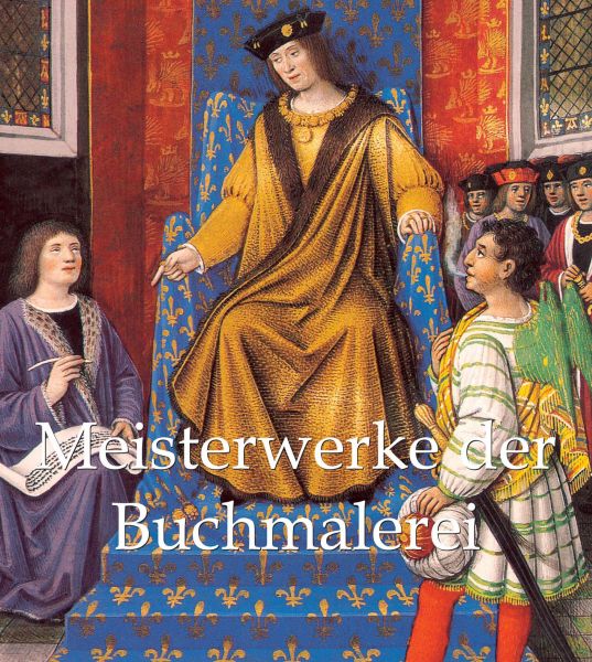 Meisterwerke der Buchmalerei