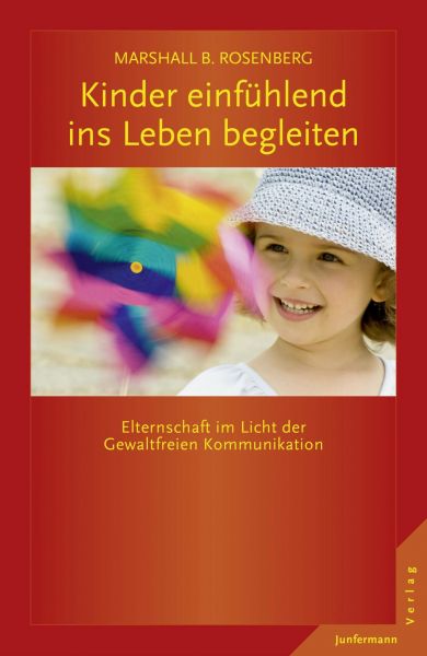 Kinder einfühlend ins Leben begleiten