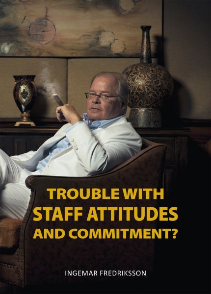 Trouble with Staff Attitudes and Commitment?