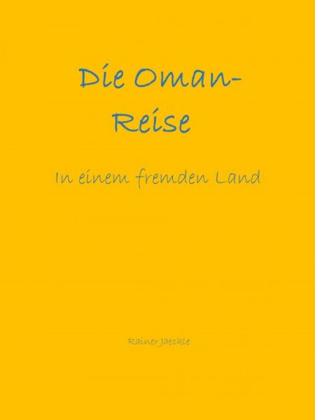 Die Oman-Reise