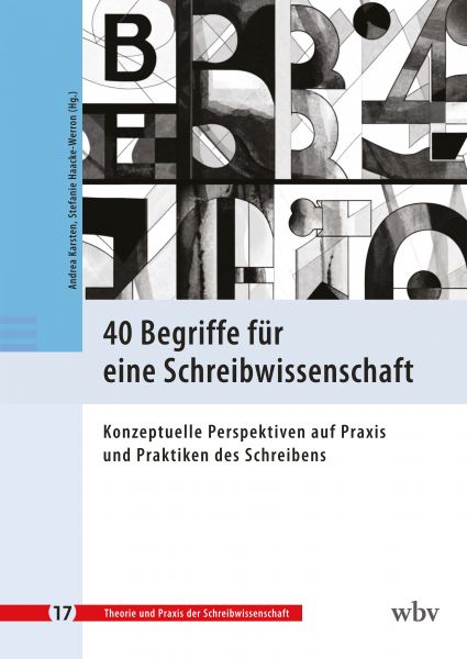 40 Begriffe für eine Schreibwissenschaft