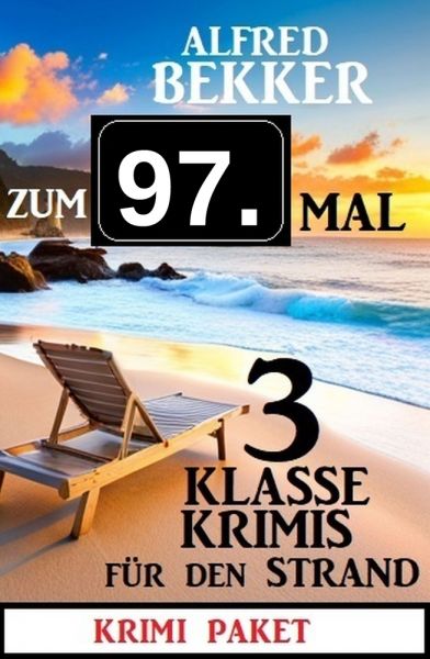 Zum 97. Mal 3 klasse Krimis für den Strand