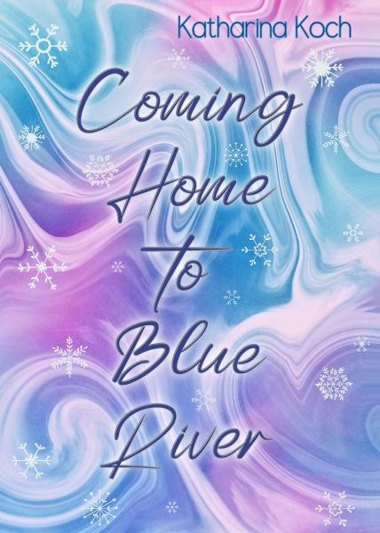 Coming Home to Blue River