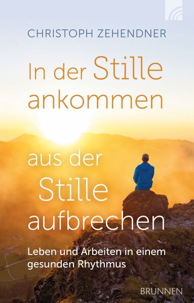 In der Stille ankommen - aus der Stille aufbrechen