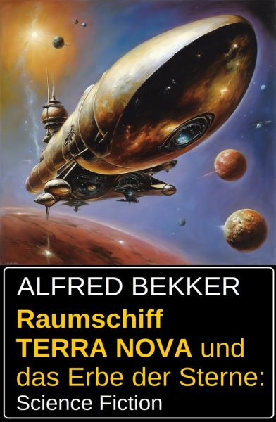 Raumschiff TERRA NOVA und das Erbe der Sterne: Science Fiction