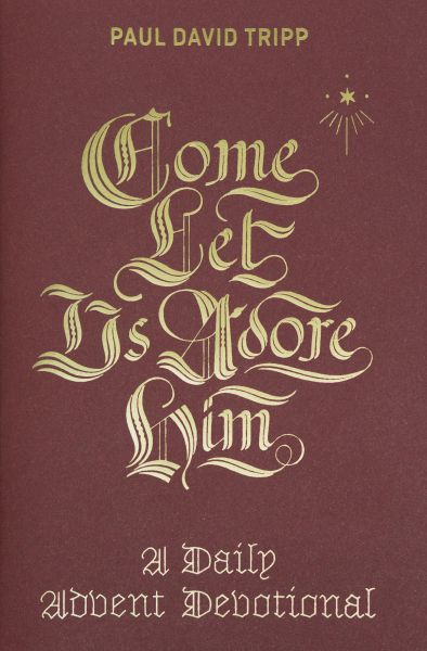 Come, Let Us Adore Him