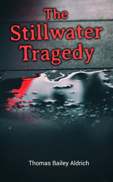 The Stillwater Tragedy