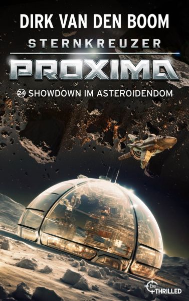 Sternkreuzer Proxima - Showdown im Asteroidendom