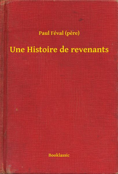 Une Histoire de revenants