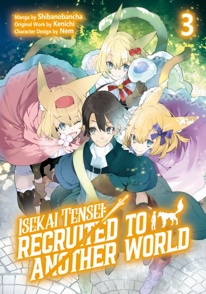 Isekai Tensei: Recruited to Another World (Manga): Volume 3