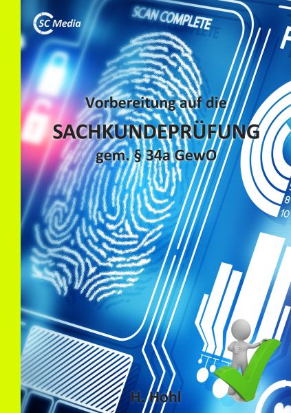 Vorbereitung auf die SACHKUNDEPRÜFUNG gem. § 34a GewO