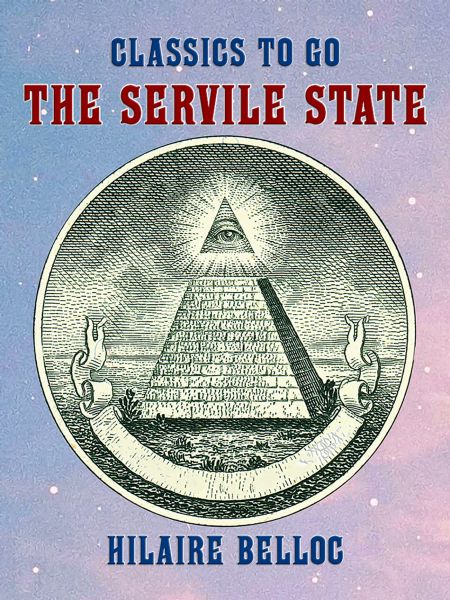 The Servile State