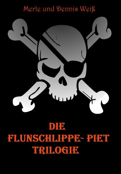 Die Flunschlippe- Piet Trilogie