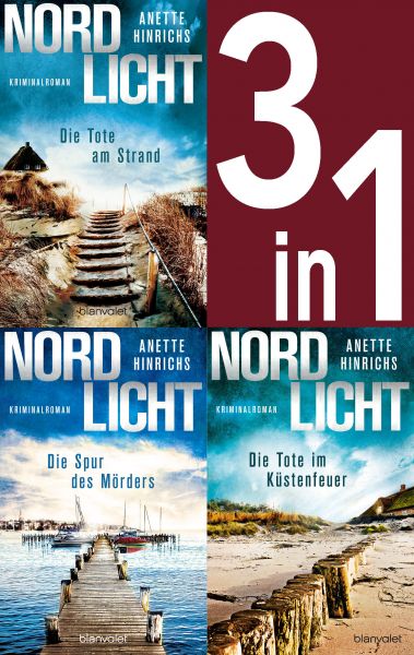 Nordlicht Band 1-3: Die Tote am Strand / Die Spur des Mörders / Die Tote im Küstenfeuer (3in1-Bundle