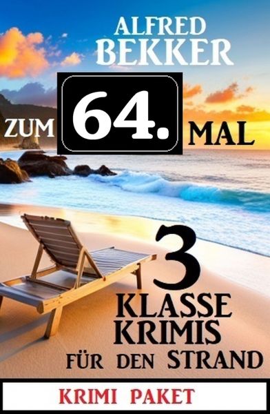 Zum 64. Mal 3 klasse Krimis für den Strand