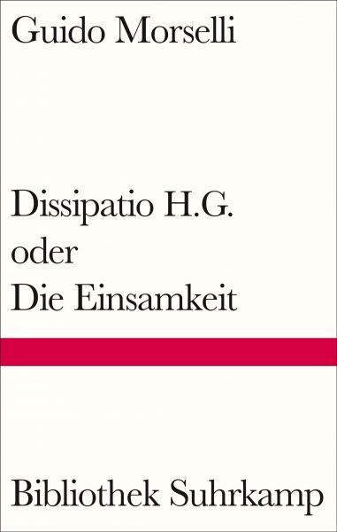 Dissipatio H.G. oder Die Einsamkeit