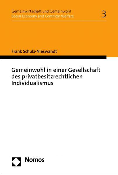 Gemeinwohl in einer Gesellschaft des privatbesitzrechtlichen Individualismus