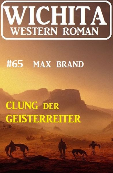 Clung der Geisterreiter: Wichita Western Roman 65