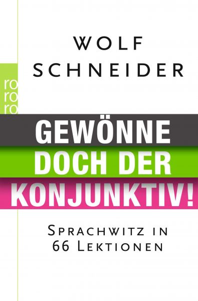 Gewönne doch der Konjunktiv!