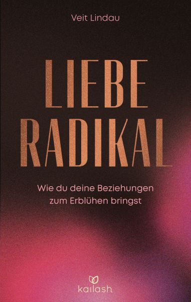 Liebe radikal