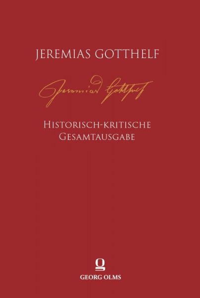 Jeremias Gotthelf: Historisch-kritische Gesamtausgabe (HKG)