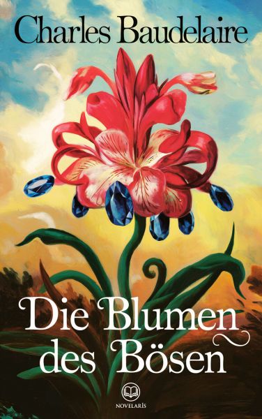 Charles Baudelaire: Die Blumen des Bösen