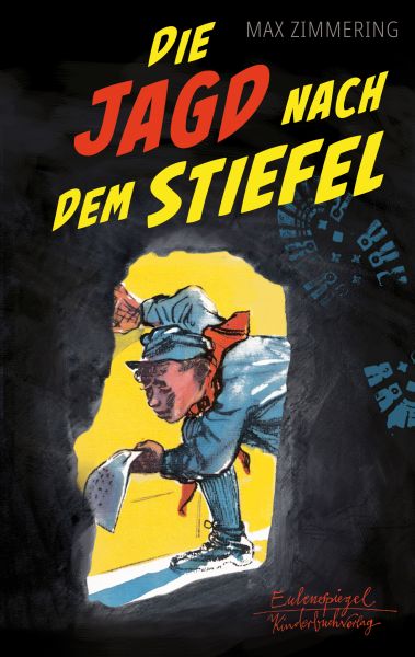 Die Jagd nach dem Stiefel