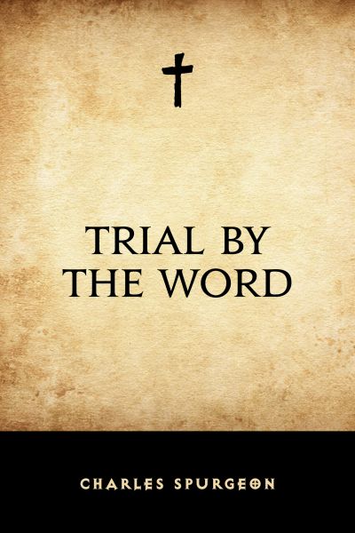 Trial by the Word