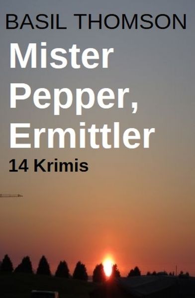 Mister Pepper, Ermittler: 14 Krimis