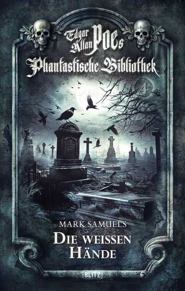 Edgar Allan Poe's Phantastische Bibliothek - Folge 4: Die weißen Hände