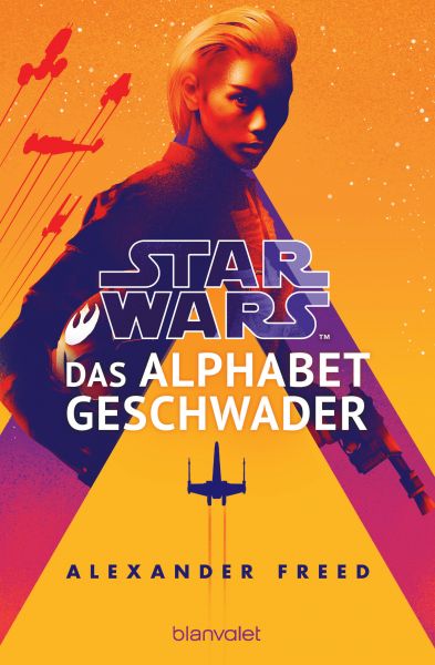 Cover Alexander Freed: Star Wars™ - Das Alphabet-Geschwader
