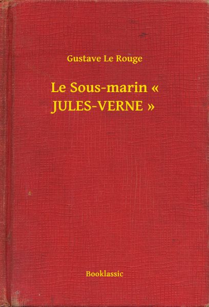 Le Sous-marin « JULES-VERNE »