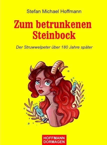 Zum betrunkenen Steinbock (Der Struwwelpeter über 180 Jahre später)