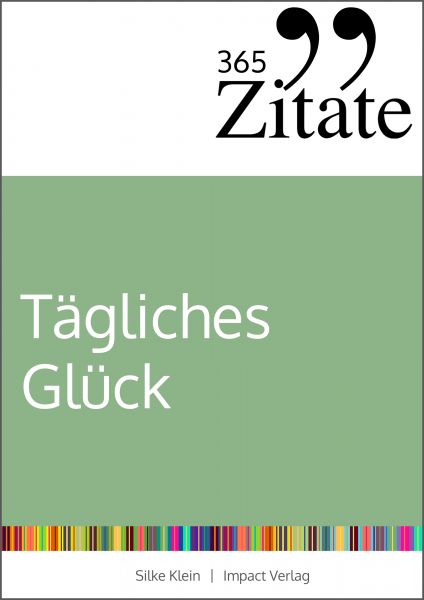 365 Zitate für tägliches Glück