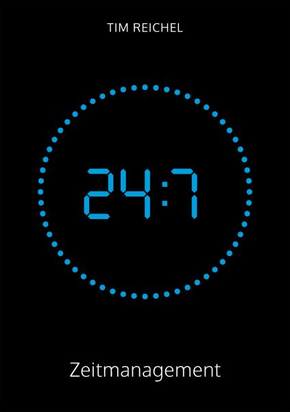 24/7–Zeitmanagement