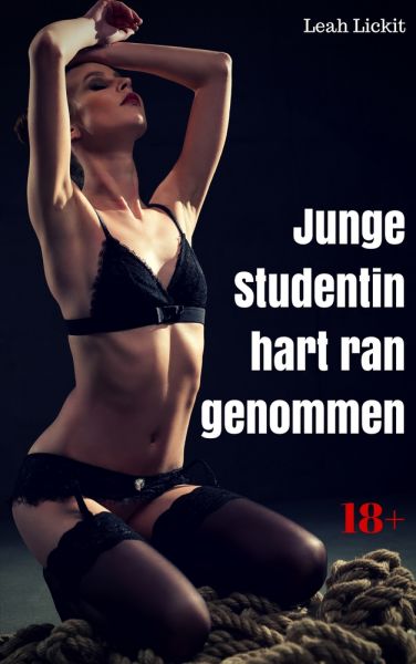 Junge Studentin hart rangenommen