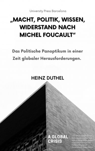 "Macht, Politik, Wissen, Widerstand nach Michel Foucault"