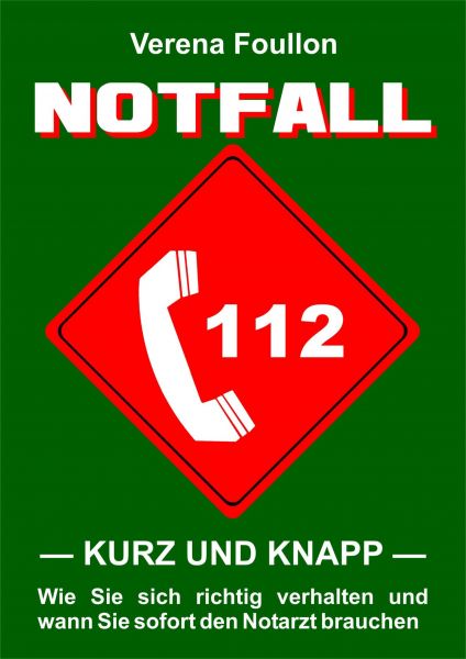 Notfall – kurz und knapp –