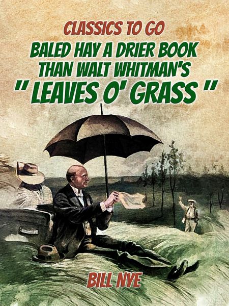 Baled Hay A Drier Book Than Walt Whitman's Leaves o' Grass
