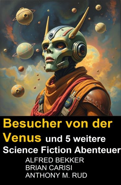 Besucher von der Venus und 5 weitere Science Fiction Abenteuer