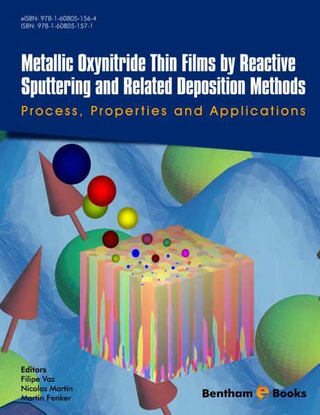 Metallic Oxynitride Thin Films by Reactive Sputtering and Related Deposition Methods: Process, Prope