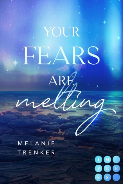 Your Fears Are Melting (Iceland Love 2)