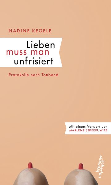 Lieben muss man unfrisiert