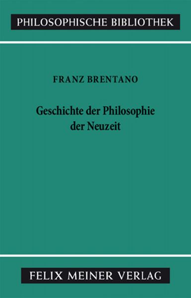 Geschichte der Philosophie der Neuzeit