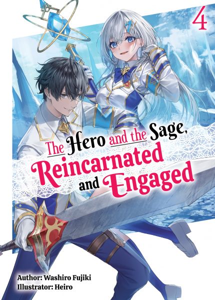 The Hero and the Sage, Reincarnated and Engaged: Volume 4