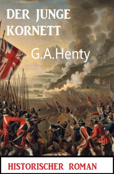 Der junge Kornett: Historischer Roman